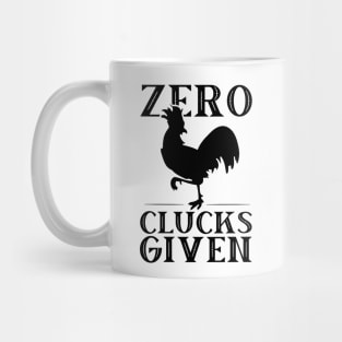 Funny Retro Chicken- Zero Clucks Given Mug